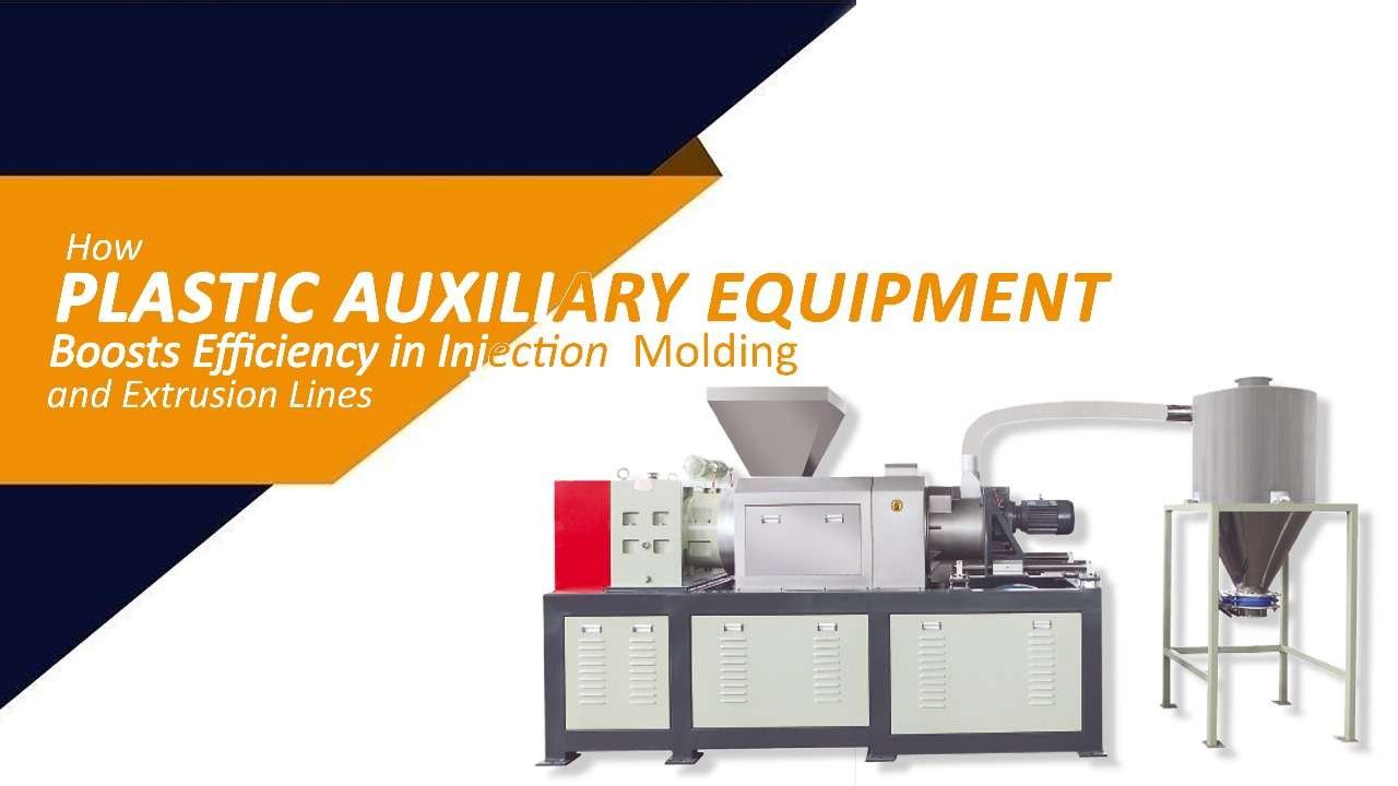Plastic Auxiliary Equipment Plastic Auxiliary Equipment